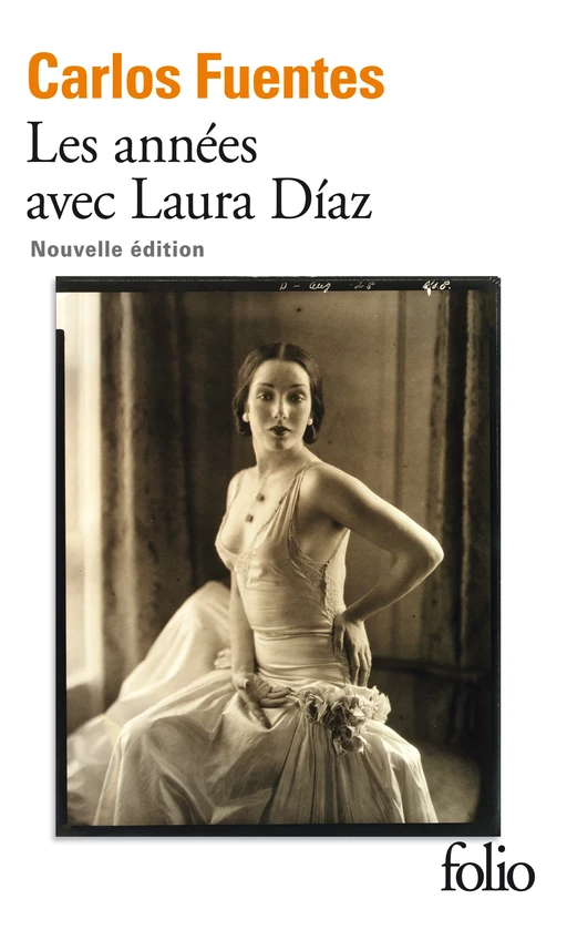 Les années avec Laura Díaz - Carlos Fuentes - Editions Gallimard