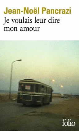 Je voulais leur dire mon amour