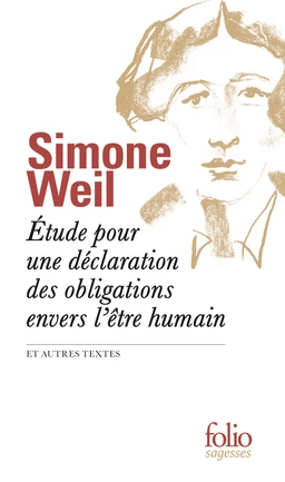 Étude pour une déclaration des obligations envers l'être humain et autres textes