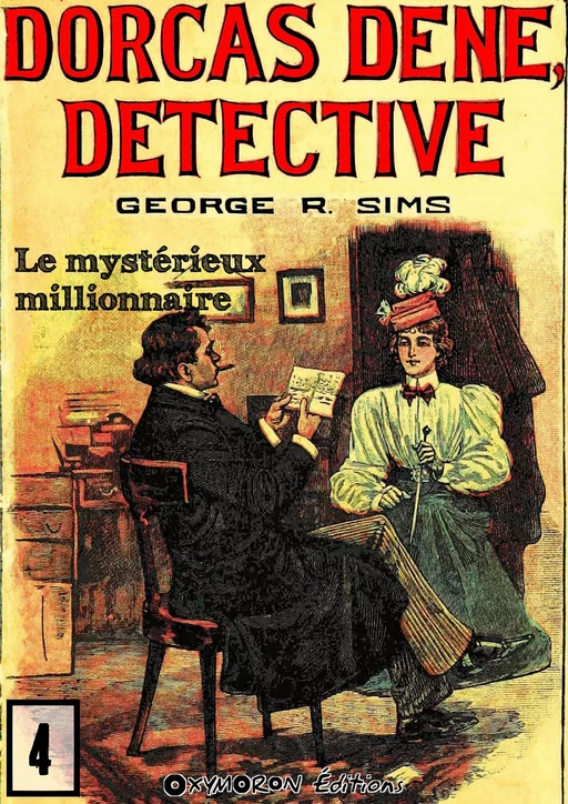 Le mystérieux millionnaire - George R. Sims - OXYMORON Éditions