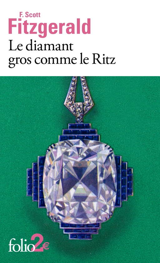 Le diamant gros comme le Ritz - Francis Scott Fitzgerald - Editions Gallimard