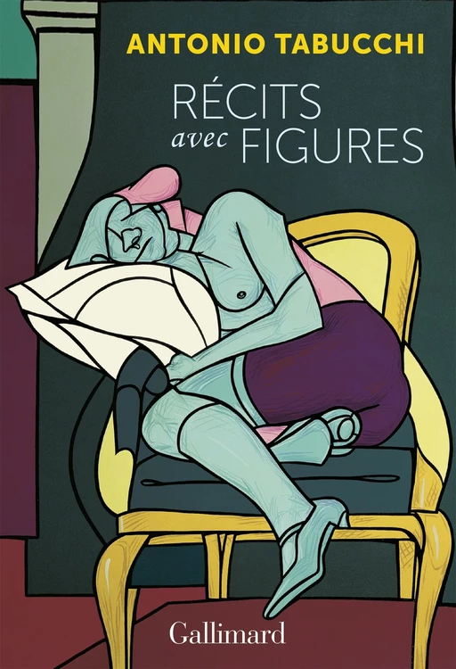 Récits avec figures - Antonio Tabucchi - Editions Gallimard