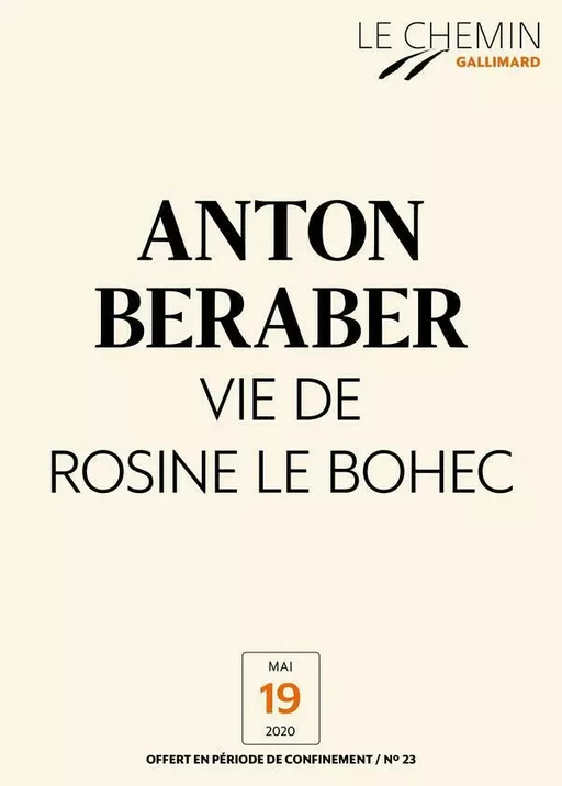 Le Chemin (N°23) - Vie de Rosine Le Bohec - Anton Beraber - Editions Gallimard