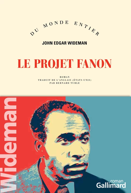 Le projet Fanon - John Edgar Wideman - Editions Gallimard