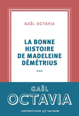 La bonne histoire de Madeleine Démétrius