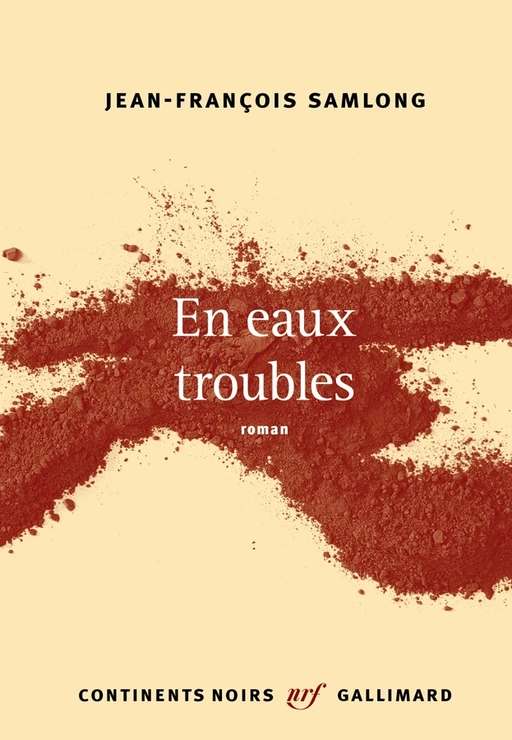 En eaux troubles - Jean-François Sam-Long - Editions Gallimard