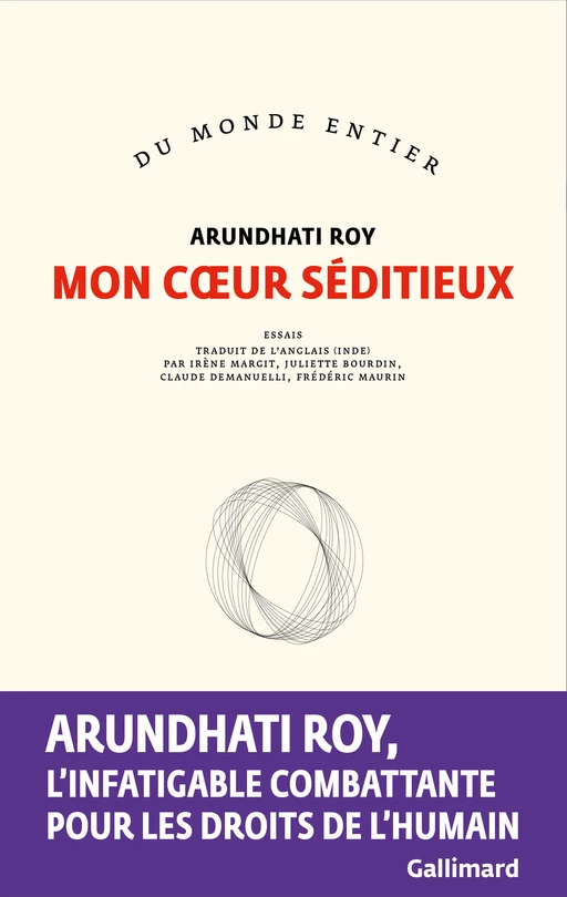 Mon cœur séditieux - Arundhati Roy - Editions Gallimard