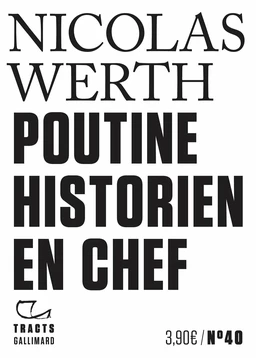 Tracts (N°40) - Poutine historien en chef