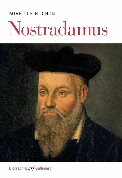 Nostradamus - Mireille Huchon - Editions Gallimard