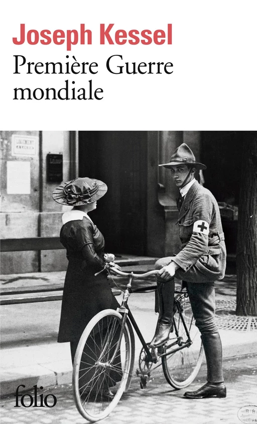 Première Guerre mondiale - Joseph Kessel - Editions Gallimard