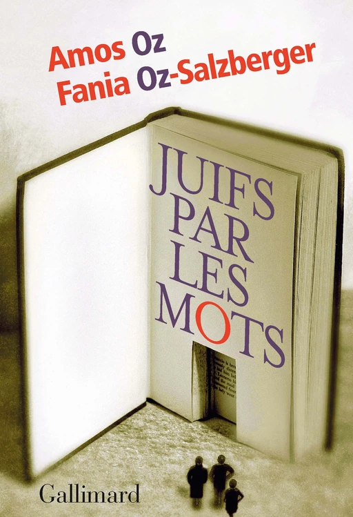 Juifs par les mots - Amos Oz, Fania Oz-Salzberger - Editions Gallimard