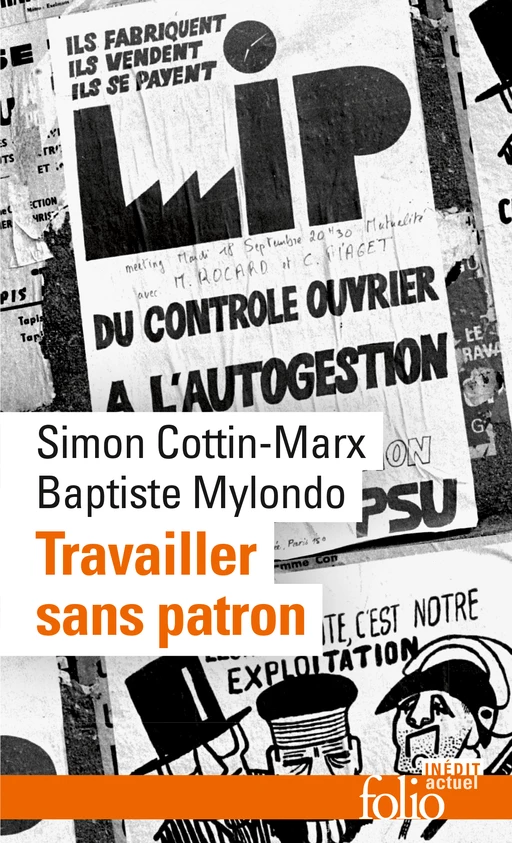 Travailler sans patron. Mettre en pratique l’économie sociale et solidaire - Simon Cottin-Marx, Baptiste Mylondo - Editions Gallimard