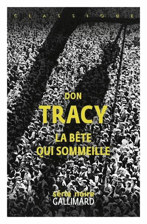 La bête qui sommeille - Don Tracy - Editions Gallimard