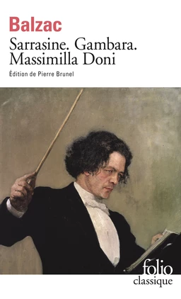 Sarrasine / Gambara / Massimilla Doni (édition enrichie)