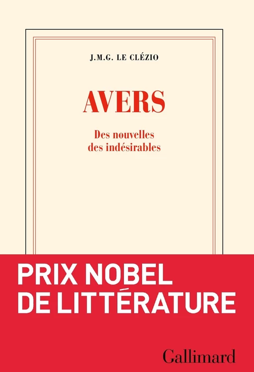 Avers. Des nouvelles des indésirables - Jean-Marie Gustave Le Clézio - Editions Gallimard