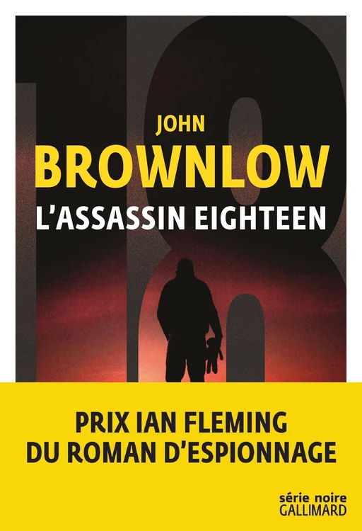 L'assassin Eighteen - John Brownlow - Editions Gallimard