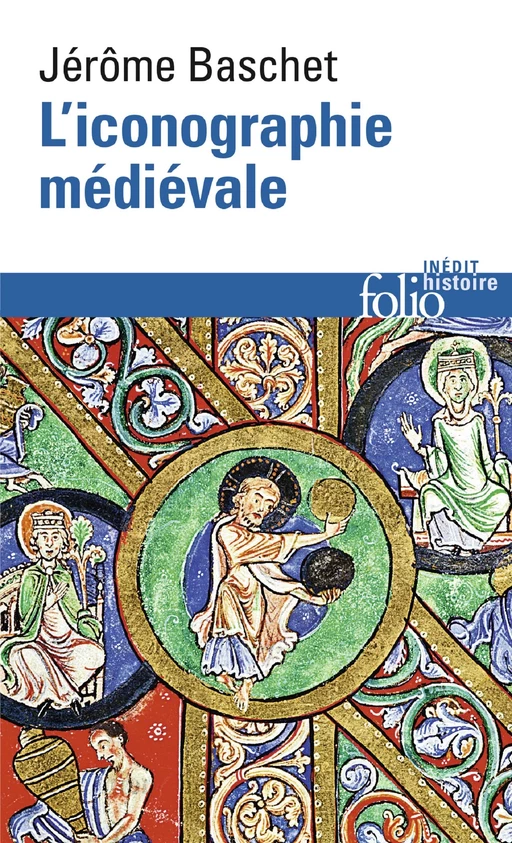 L'iconographie médiévale - Jérôme Baschet - Editions Gallimard