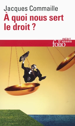 À quoi nous sert le droit ?