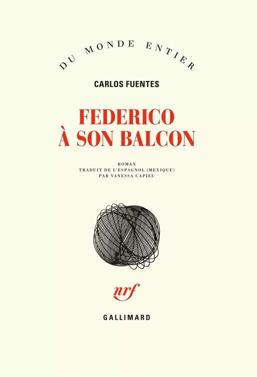 Federico à son balcon - Carlos Fuentes - Editions Gallimard