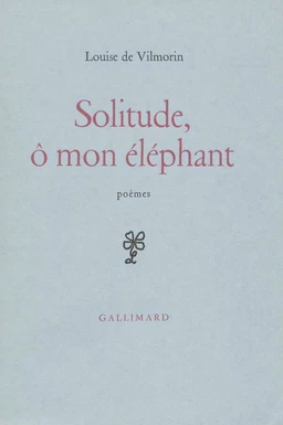 Solitude, ô mon éléphant