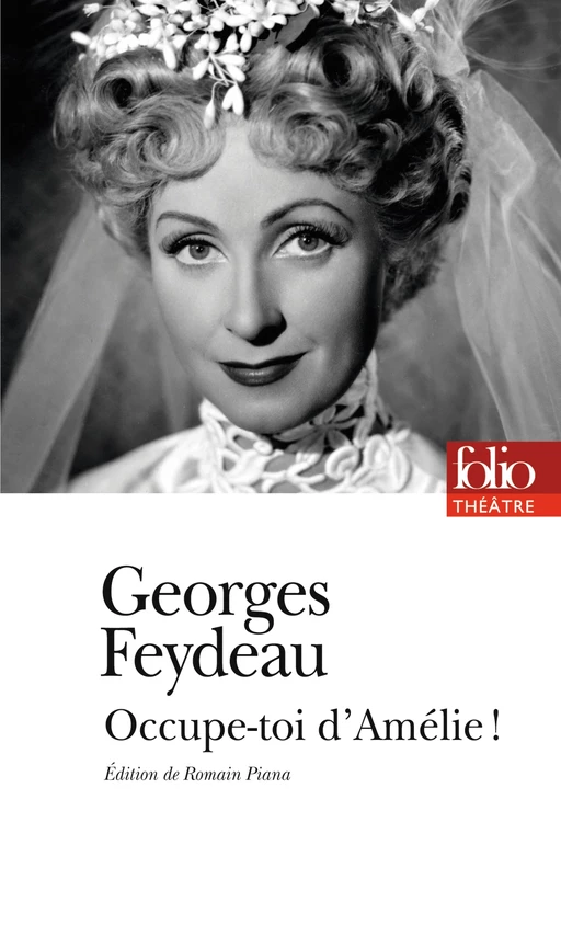 Occupe-toi d’Amélie ! - Georges Feydeau - Editions Gallimard