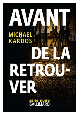 Avant de la retrouver