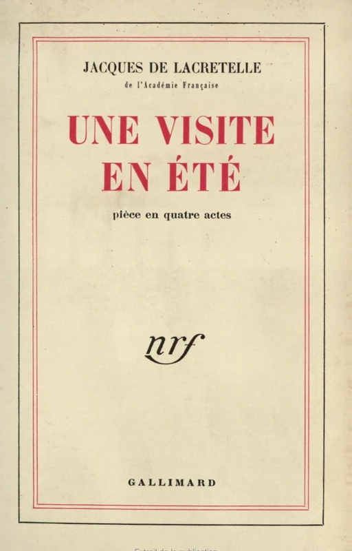 Une visite en été - Jacques de Lacretelle - Editions Gallimard