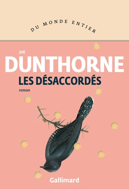 Les désaccordés - Joe Dunthorne - Editions Gallimard