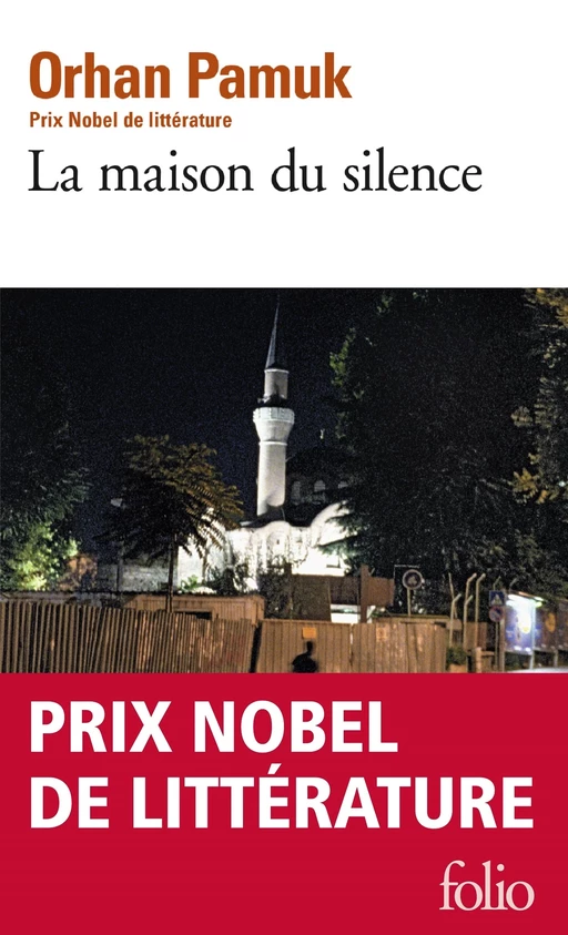 La maison du silence - Orhan Pamuk - Editions Gallimard