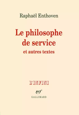 Le philosophe de service et autres textes