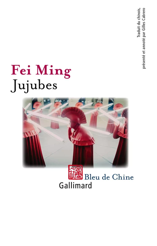 Jujubes - Fei Ming - Editions Gallimard