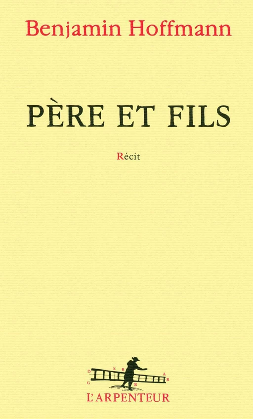 Père et fils - Benjamin Hoffmann - Editions Gallimard