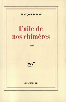 L'aile de nos chimères