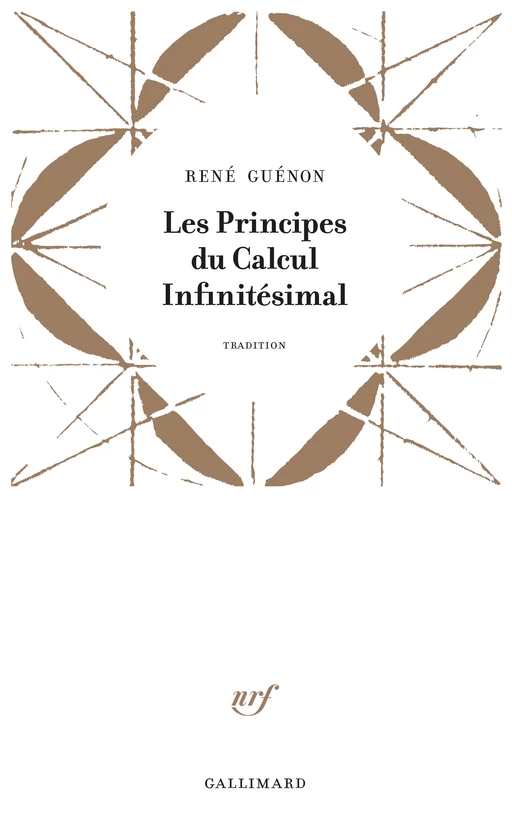 Les Principes du Calcul Infinitésimal - Réné Guénon - Editions Gallimard