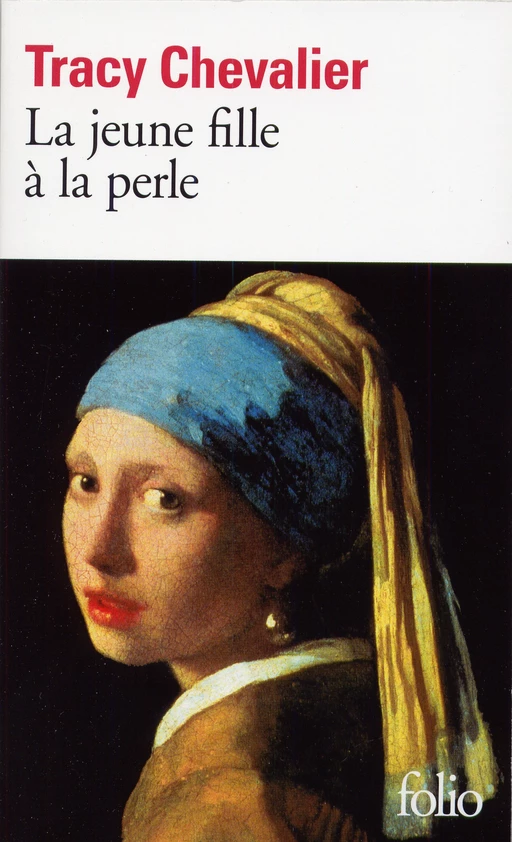 La jeune fille à la perle - Tracy Chevalier - Editions Gallimard