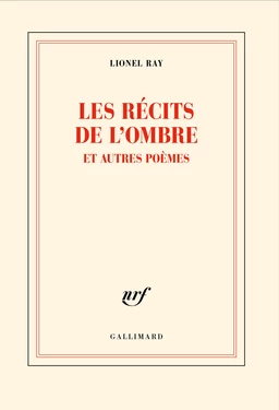 Les récits de l’ombre et autres poèmes