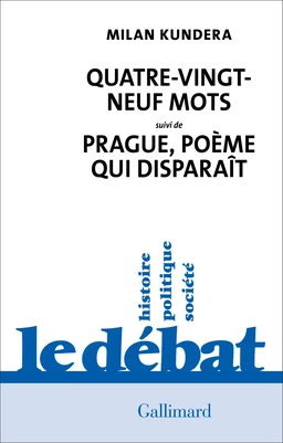 Quatre-vingt-neuf mots / Prague, poème qui disparaît