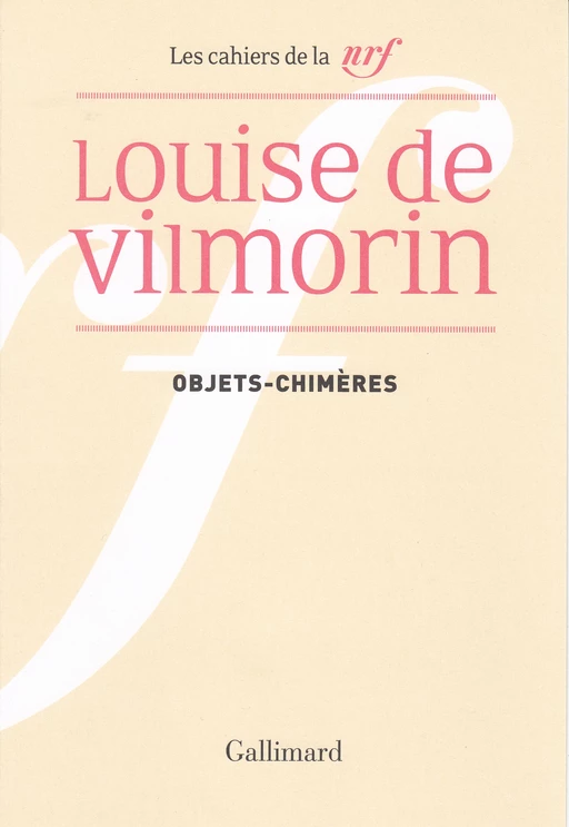 Objets-chimères - Louise de Vilmorin - Editions Gallimard