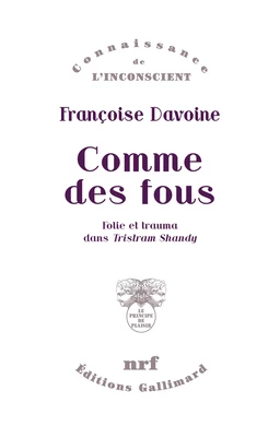 Comme des fous. Folie et trauma dans Tristram Shandy