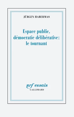 Espace public et démocratie délibérative : un tournant