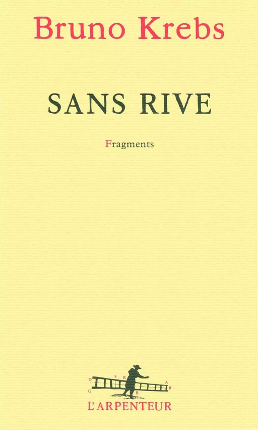 Sans rive - Bruno Krebs - Editions Gallimard