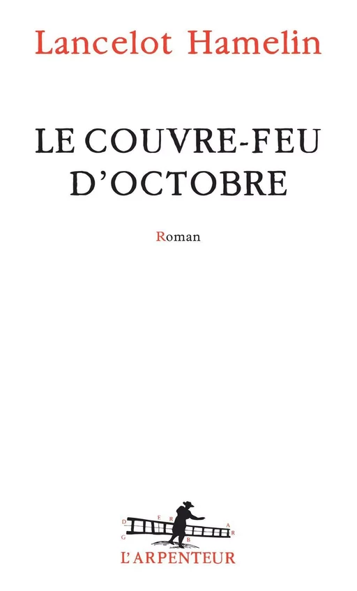 Le couvre-feu d'octobre - Lancelot Hamelin - Editions Gallimard