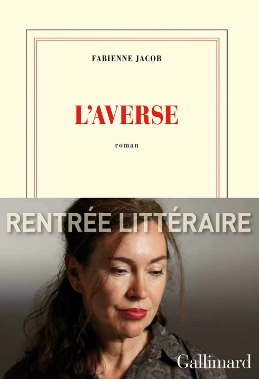 L'averse - Fabienne Jacob - Editions Gallimard