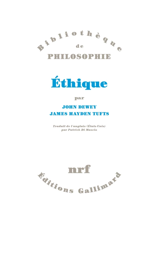 Éthique - John Dewey, James Hayden Tufts - Editions Gallimard