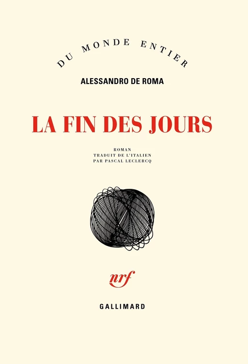 La fin des jours - Alessandro De Roma - Editions Gallimard