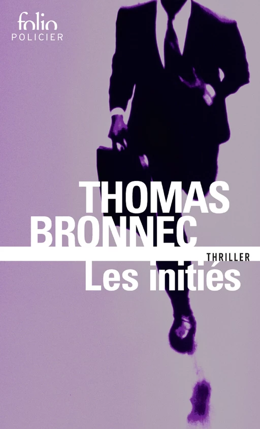 Les initiés - Thomas Bronnec - Editions Gallimard