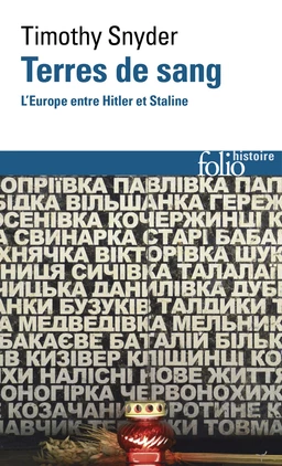 Terres de sang. L'Europe entre Hitler et Staline