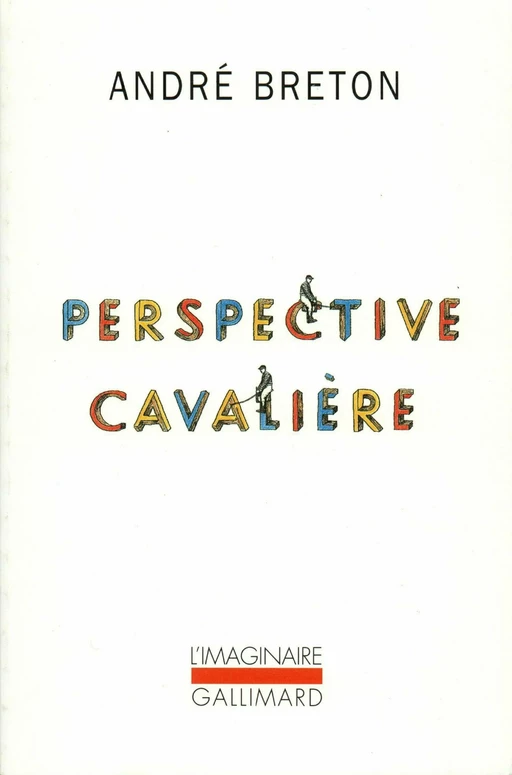 Perspective cavalière - André Breton - Editions Gallimard