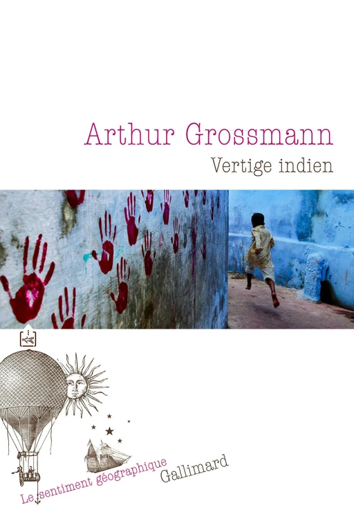 Vertige indien - Arthur Grossmann - Editions Gallimard