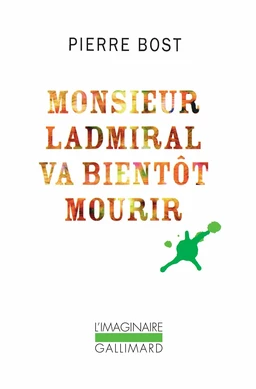 Monsieur Ladmiral va bientôt mourir (Un dimanche à la campagne)